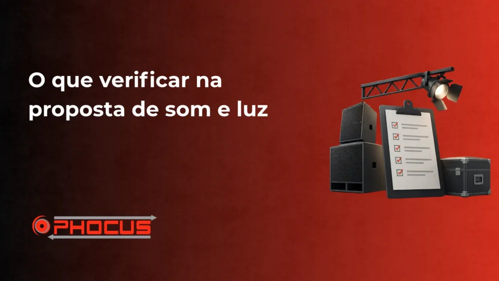 Banner vermelho com a frase “O que verificar na proposta de som e luz”, ícones e equipamentos de áudio e iluminação, como caixas acústicas, lista de verificação e refletor, com o logo O-Phocus.
